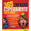 365 EINFACHE EXPERIMENTE -