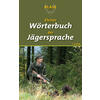 BLASE - KLEINES WRTERBUCH DER JGERSPRACHE - EDITION JAFONA