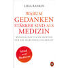 WARUM GEDANKEN STRKER SIND ALS MEDIZIN - LISSA RANKIN