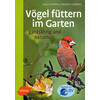 VGEL FTTERN IM GARTEN - ANITA UND NORBERT SCHFFER