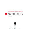 SCHULD - FERDINAND VON SCHIRACH