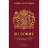 SO SORRY - ADAM FLETCHER
