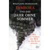 TAMBORA UND DAS JAHR OHNE SOMMER - WOLFGANG BEHRINGER