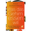 WAS DAS GEHIRN ESSEN WILL - AILEEN BURFORD-MASON