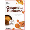 GESUND MIT KURKUMA - IRENE DALICHOW