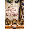 DER GESANG DER BIENEN - RALF H. DORWEILER