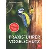 PRAXISFHRER VOGELSCHUTZ - (M) EBERHARD GABLER