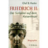 FRIEDRICH II. - OLAF B. RADER