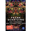 DIE TYRANNEI D. SCHMETTERLINGS - FRANK SCHÄTZING