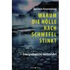 WARUM DIE HLLE NACH SCHWEFEL STINKT - SALOMON KROONENBERG