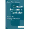 CHUZPE, SCHMUS & TACHELES - HANS PETER ALTHAUS