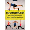 TIEFENMUSKULATUR TRAININGS- KARTEN