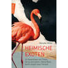 HEIMISCHE EXOTEN - MAREIKE MILDE