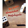 DIE BESTEN KLASSISCHEN WRFELSPIELE -