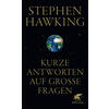 KURZE ANTWORTEN AUF GROSSE FRAGEN - STEPHEN HAWKING