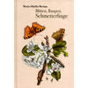 BLTEN RAUPEN SCHMETTERLINGE - MARIA SIBYLLA MERIAN