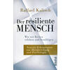 DER RESILIENTE MENSCH - RAFFAEL KALISCH