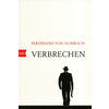 VERBRECHEN - FERDINAND VON SCHIRACH