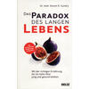 DAS PARADOX DES LANGEN LEBENS - STEPHAN R. GUNDRY