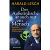 DER AUERIRDISCHE IST AUCH NUR EIN MENSCH - HARALD LESCH