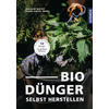 BIODNGER SELBST HERSTELLEN - MAYER/TREML