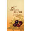 DIE KEUSCHE FRUCHT - FRANZ SCHMIDT