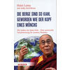 D. BERGE SIND SO KAHL GEWORDEN WIE DER KOPF EINES MNCHS - DALAI LAMA