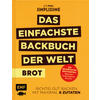 DAS EINFACHSTE BACKBUCH DER WELT - BROT - J.-F. MALLET