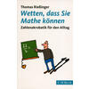 WETTEN, DASS SIE MATHE     (M) KNNEN - THOMAS RIEINGER