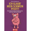 ICH GLAUB MEIN SCHWEIN PFEIFT! - CHRISTA PPPELMANN