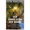 DER LANGE ATEM DER BUME - PETER WOHLLEBEN