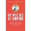 DIE WELT DES XI JINPING - (M) KERRY BROWN