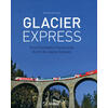 GLACIER EXPRESS - MICHAEL DRFLINGER
