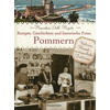 POMMERN - REZEPTE, GESCHICHTEN UND HISTORISCHE FOTOS - HANNELORE DOLL-HEGEDO