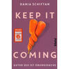KEEP IT COMING - DANIA SCHIFTAN