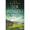 DER MONGOLE - IAN MANOOK