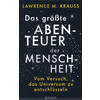 DAS GRTE ABENTEUER DER MENSCHHEIT - LAWRENCE KRAUSS