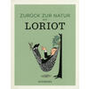 ZURCK ZUR NATUR MIT LORIOT - LORIOT
