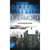 UFERMORD - KATHARINA PETERS