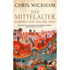 DAS MITTELALTER - CHRIS WICKHAM