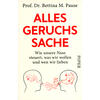 ALLES GERUCHSSACHE - BETTINA M. PAUSE