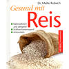 GESUND MIT REIS - MALTE RUBACH