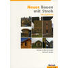 NEUES BAUEN MIT STROH - (M) GRUBER/SANTLER