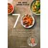 DIE 70 EINFACHSTEN GESUND- REZEPTE - ANNE FLECK