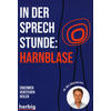 IN DER SPRECHSTUNDE: HARNBLASE - CHRISTOPH PIES