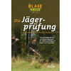 BLASE - DIE JGERPRFUNG - (M) 33. AUFL - J. REDDEMANN (HG.)