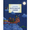 UNSERE GUTE-NACHT-LIEDER - MARTIN BERNHARD