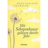 MIT SCHOPENHAUER GELASSEN DURCHS JAHR - HANS-JOACHIM NEUBAUER