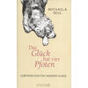 DAS GLCK HAT VIER PFOTEN  (M) - MICHAELA SEUL