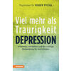 DEPRESSION - VIEL MEHR ALS TRAURIGKEIT - ROGER PYCHA